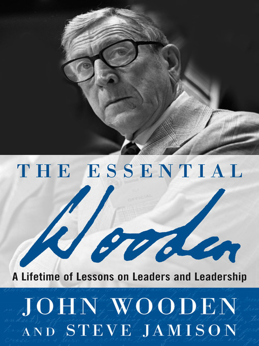 Title details for The Essential Wooden by John Wooden - Available